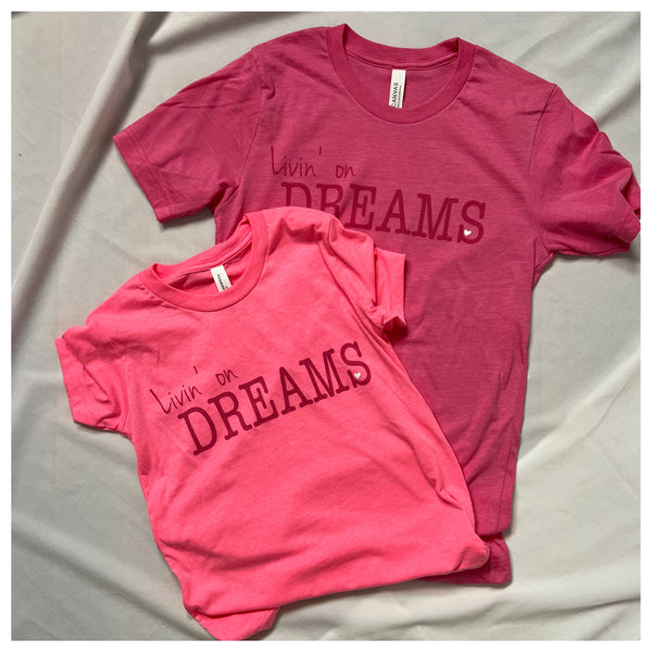 Pink Adult Livin' on DREAMS T-shirt