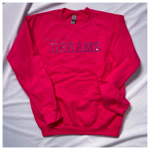 Pink Adult Livin' on DREAMS Crewneck