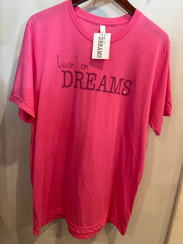 Pink Livin' on DREAMS T-Shirt 2024