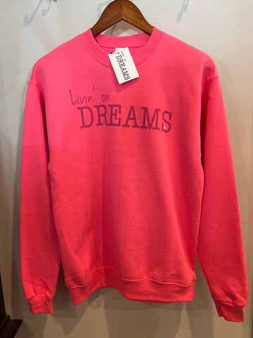 Pink Livin' on DREAMS Crewneck 2024