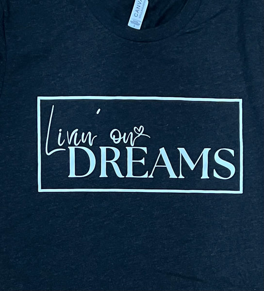 NEW LOGO Livin' on Dreams Tee