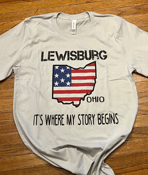 Lewisburg, OH It's Where My Story Begins Tee