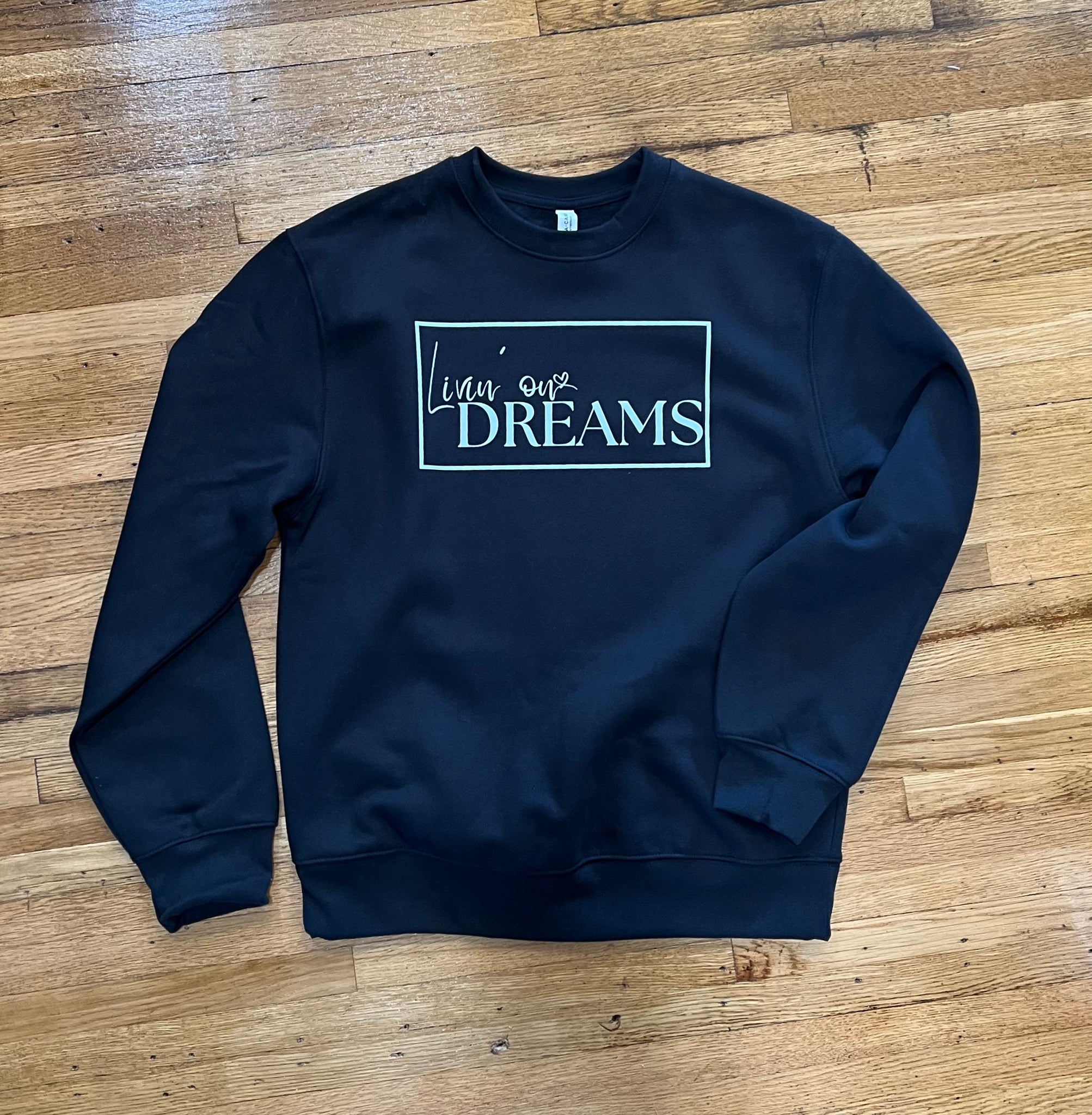 NEW LOGO Livin' on Dreams Crewneck