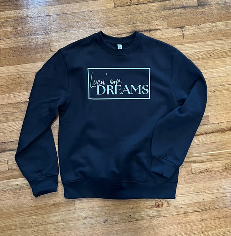 NEW LOGO Livin' on Dreams Crewneck