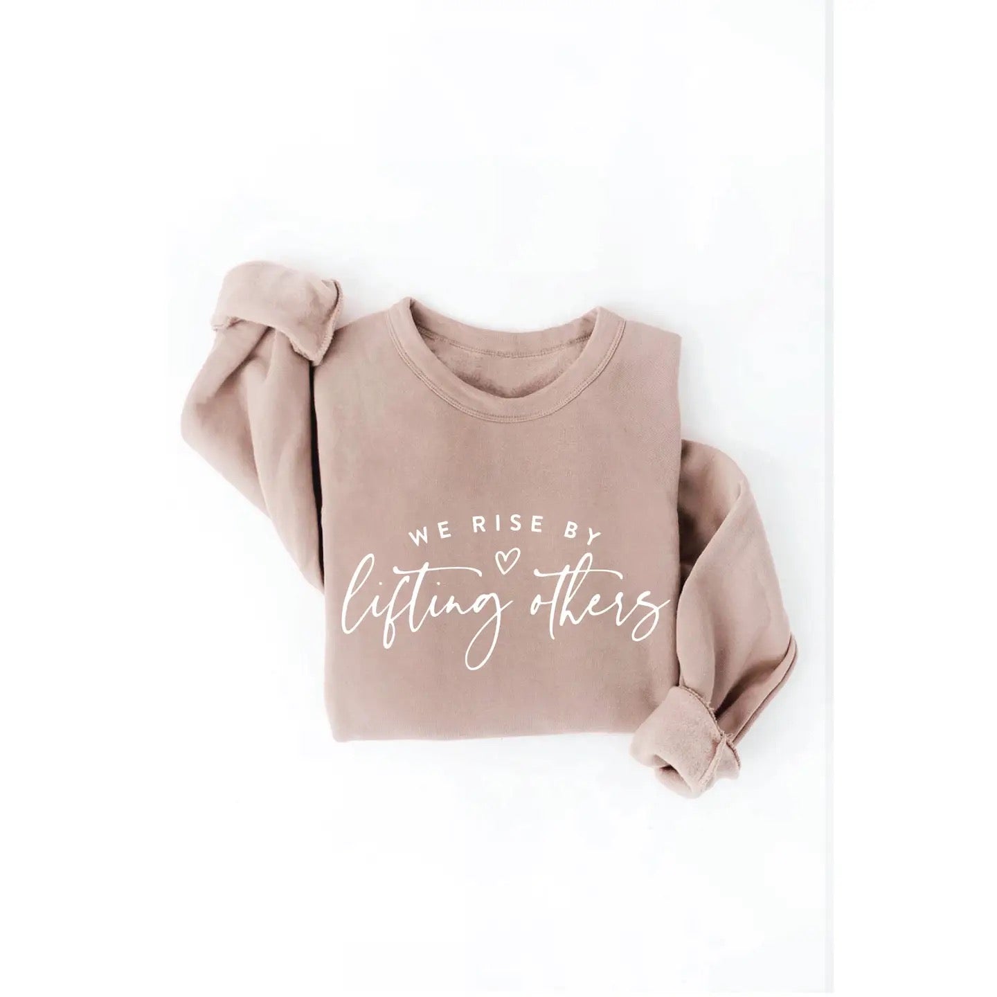 We Rise by Lifting Others Crewneck